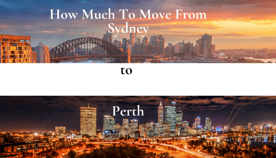 HOW MUCH TO MOVE FROM SYDNEY TO PERTH TEXT ON SYDNEY CITY SCAPE AT TOP AND PERTH CITY SCAPE AT BOTTOM