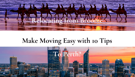 Blog image: Broome to Perth Moving Made Easy with Ten Tips