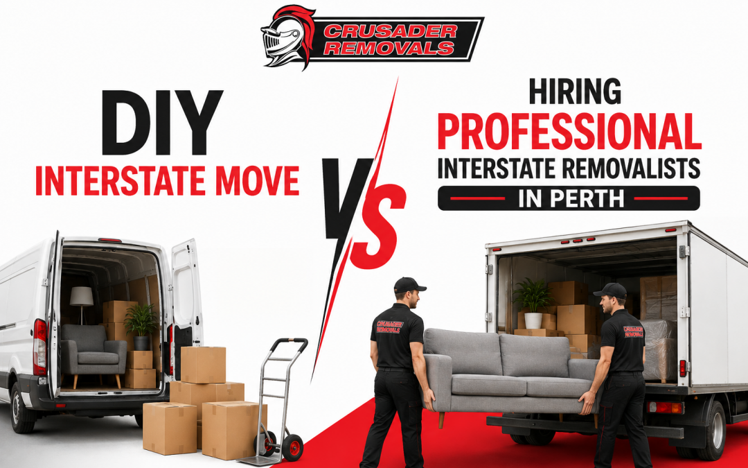 DIY Interstate Move vs Hiring Professional Interstate Removalists in Perth